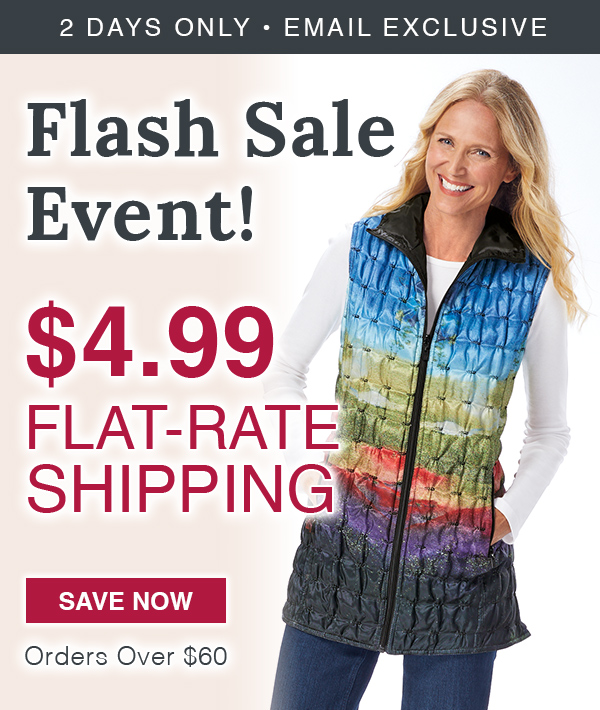 2 DAYS ONLY - EMAIL EXCLUSIVE Flash Sale Event! Orders Over $60 
